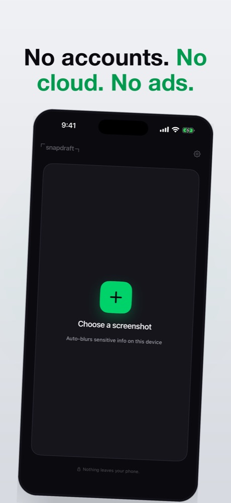 No accounts, no cloud — everything runs on the iPhone